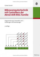 Mikrocomputertechnik mit Controllern der Atmel AVR-RISC-Familie